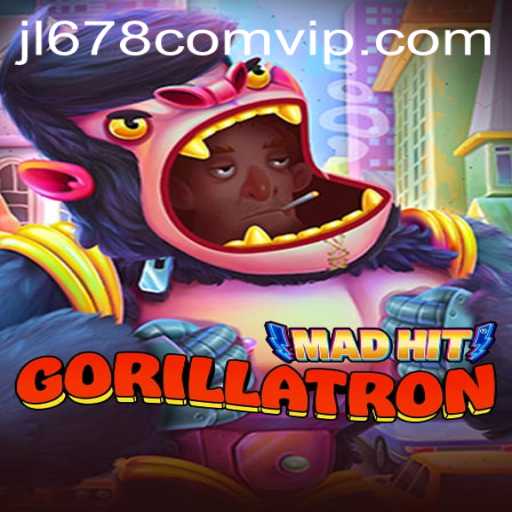 MadHitGorillatron: An Enthralling Gaming Experience with JL 678.com
